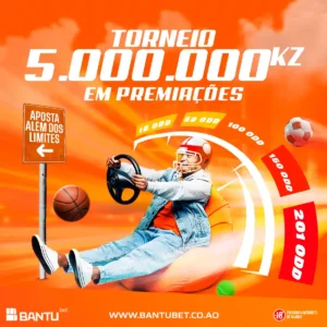 Torneio 5 milhões em premiações Bantubet ou Bantu Bet