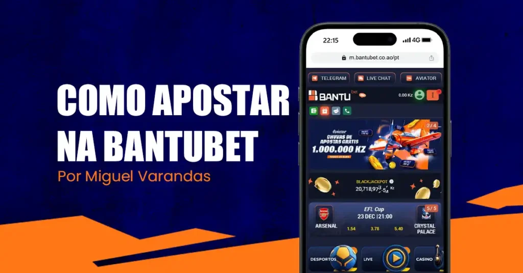 Como Apostar na Bantubet Angola – Guia Passo a Passo