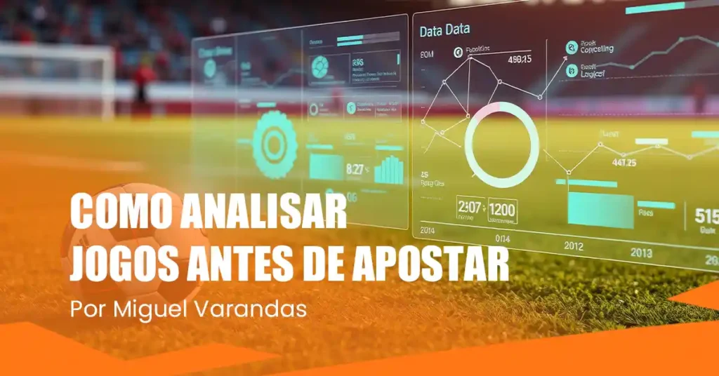 Como analisar jogos antes de apostar